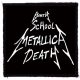 METALLICA: Birth School Metallica Death (9,5 cm x 9,5 cm) (felvarró)
