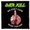 OVERKILL: Fuck You (9,5 cm x 9,5 cm) (felvarró)