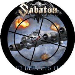 SABATON: No Bullets Fly (nagy jelvény, 3,7 cm)