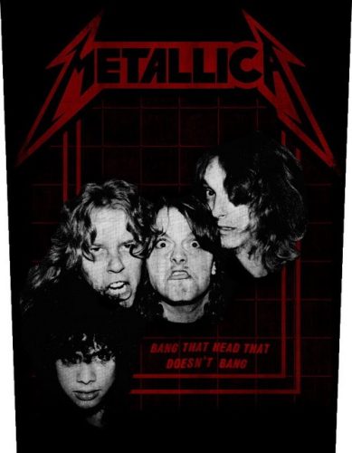 METALLICA: Bang That Head (hátfelvarró / backpatch)