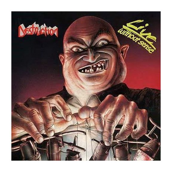 DESTRUCTION: Live Without Sense (CD, 2018 reissue) DESTRUCTION: Live Without Sense (CD, 2018 reissue)