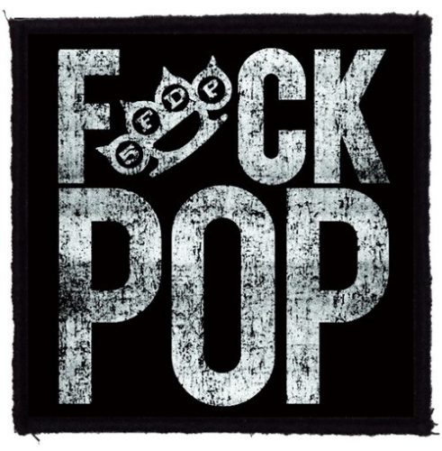 FIVE FINGER DEATH PUNCH: Fuck Pop (9,5 cm x 9,5 cm) (felvarró)
