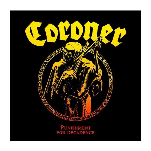 CORONER: Punishment For Decadence (CD) CORONER: Punishment For Decadence (CD)