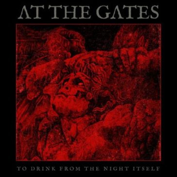   AT THE GATES: To Drink From The Night Itself (2CD, +5 bonus, ltd.)