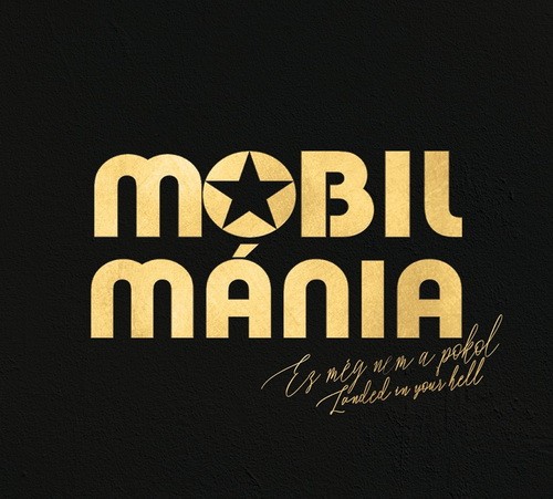MOBILMÁNIA: Ez még nem a pokol (CD)