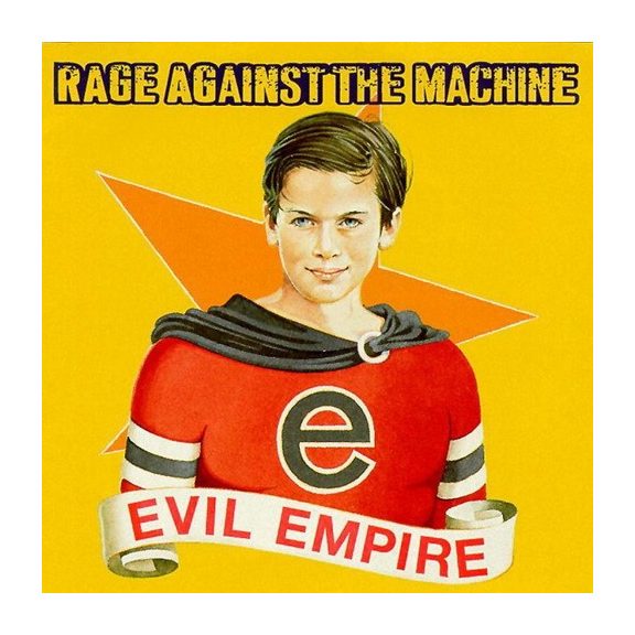 RAGE AGAINST THE MACHINE: Evil Empire (LP, 180 gr) RAGE AGAINST THE MACHINE: Evil Empire (LP, 180 gr)