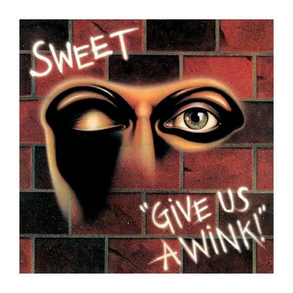 SWEET: Give Us A Wink (CD, +4 bonus, 2017 reissue) SWEET: Give Us A Wink (CD, +4 bonus, 2017 reissue)