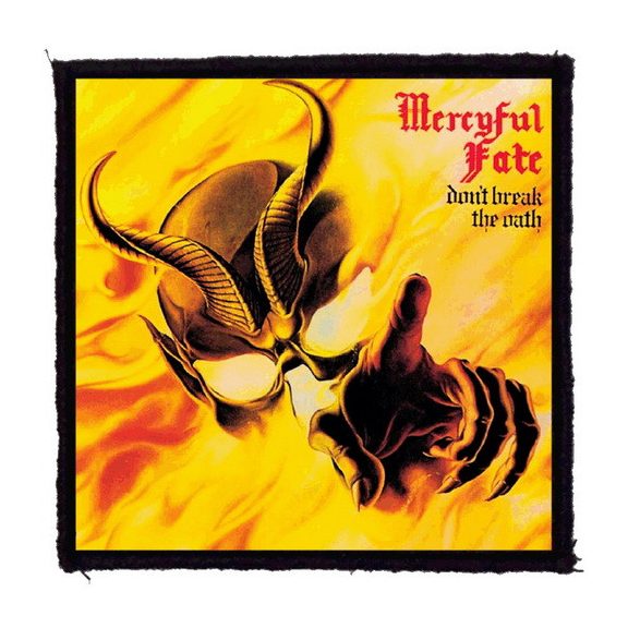 MERCYFUL FATE: Don't Break The Oath (9,5 cm x 9,5 cm) (felvarró) MERCYFUL FATE: Don't Break The Oath (9,5 cm x 9,5 cm) (felvarró)