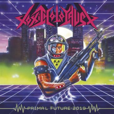 TOXIC HOLOCAUST: Primal Future (LP)