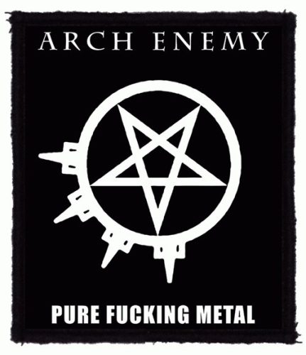 ARCH ENEMY: Pure Fucking Metal (8 cm x 9,5 cm) (felvarró)