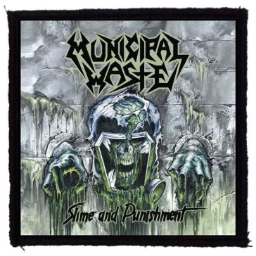   MUNICIPAL WASTE: Slime And Punishment (9,5 cm x 9,5 cm) (felvarró)