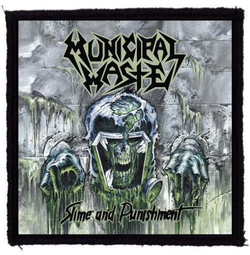 MUNICIPAL WASTE: Slime And Punishment (9,5 cm x 9,5 cm) (felvarró)