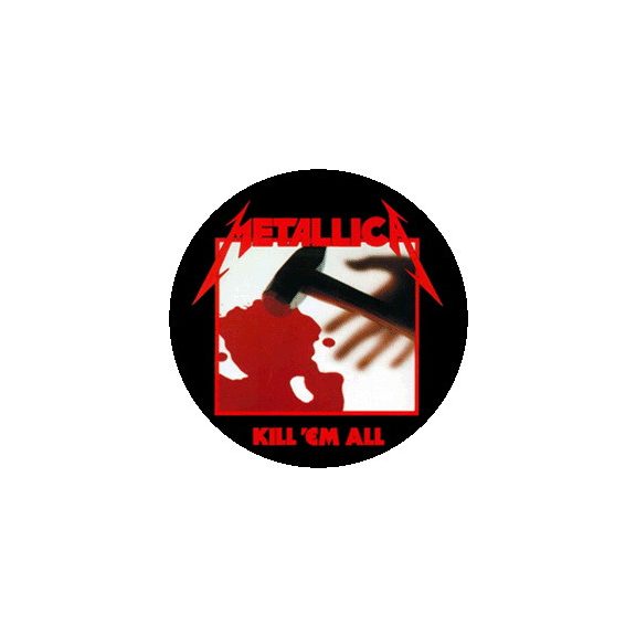 METALLICA: Kill 'em All (nagy jelvény, 3,7 cm) METALLICA: Kill 'em All (nagy jelvény, 3,7 cm)