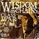 WISDOM IN CHAINS: Class War (CD)