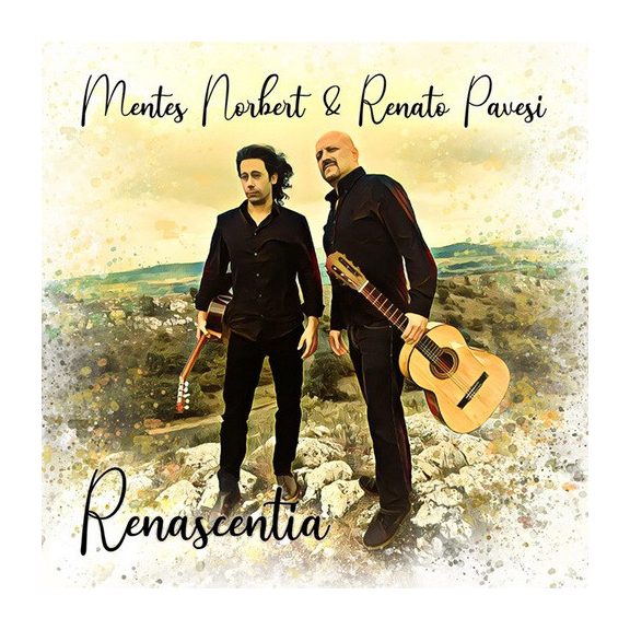 MENTES NORBERT & RENATO PAVESI: Renascentia (CD) MENTES NORBERT & RENATO PAVESI: Renascentia (CD)