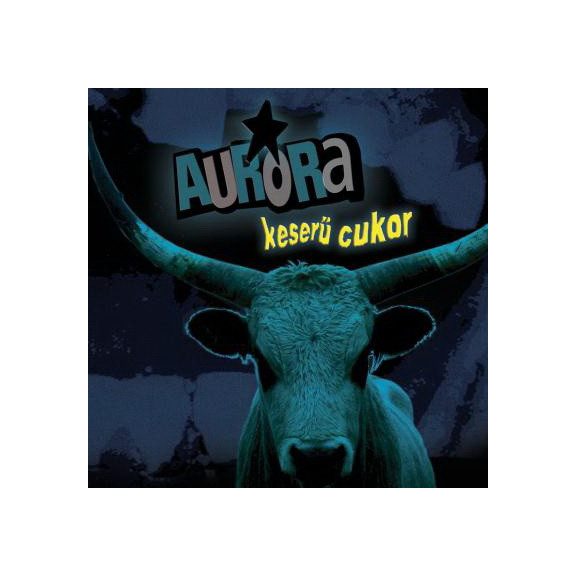 AURORA: Keserű cukor (CD, újrakiadás) AURORA: Keserű cukor (CD, újrakiadás)