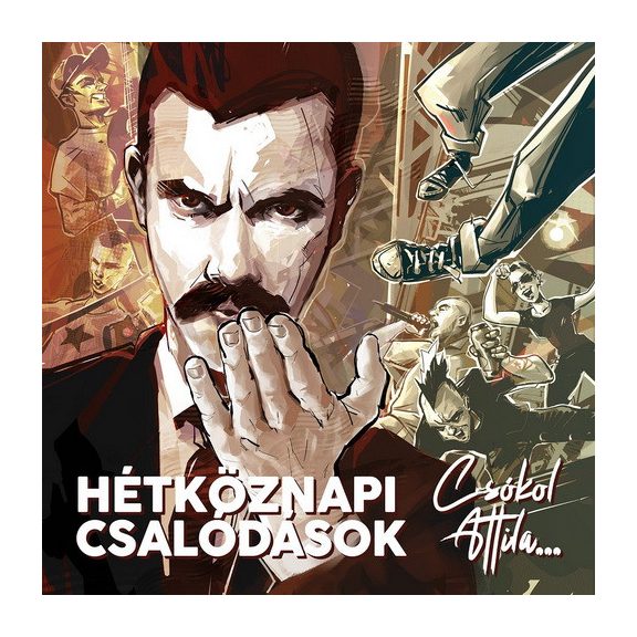 HÉTKÖZNAPI CSALÓDÁSOK: Csókol Attila... (CD) HÉTKÖZNAPI CSALÓDÁSOK: Csókol Attila... (CD)