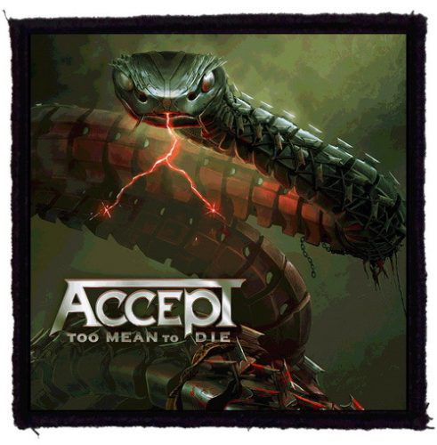 ACCEPT: Too Mean To Die (9,5 cm x 9,5 cm) (felvarró)