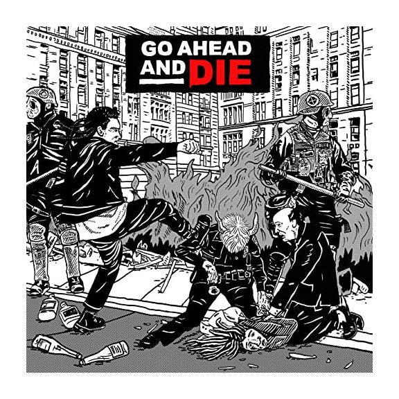GO AHEAD AND DIE: Go Ahead And Die (CD) GO AHEAD AND DIE: Go Ahead And Die (CD)
