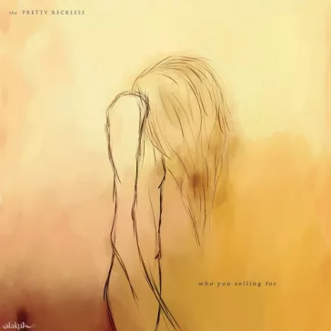 PRETTY RECKLESS: Who You Selling For (CD)