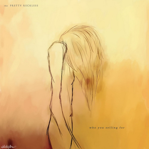 PRETTY RECKLESS: Who You Selling For (CD)