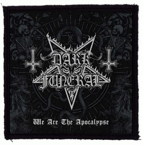DARK FUNERAL: We Are The Apocalypse (9,5 cm x 9,5 cm) (felvarró)