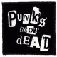 PUNKS NOT DEAD - b/w (9,5 cm x 9,5 cm)