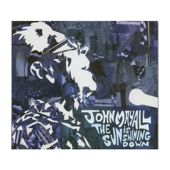 JOHN MAYALL: The Sun Is Shining Down (CD) JOHN MAYALL: The Sun Is Shining Down (CD)