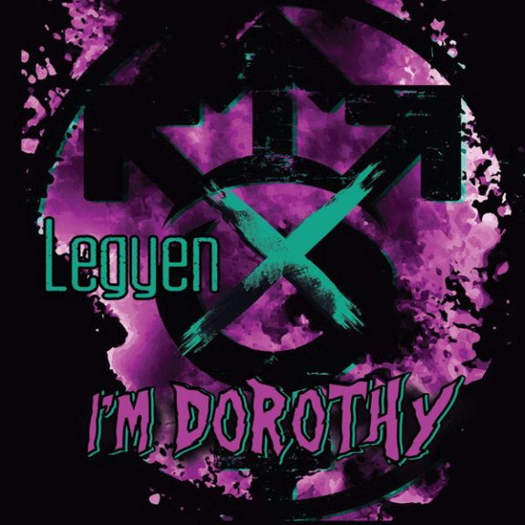 I'M DOROTHY: Legyen X (CD+H-Music magazin) I'M DOROTHY: Legyen X (CD+H-Music magazin)