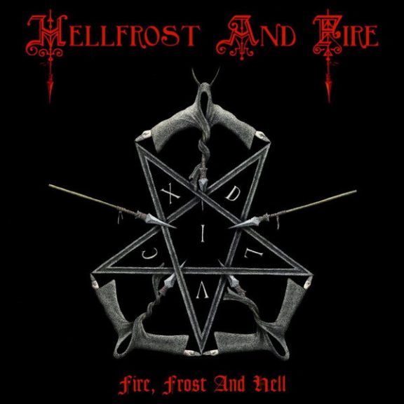 HELLFROST AND FIRE: Fire, Frost And Hell (CD) HELLFROST AND FIRE: Fire, Frost And Hell (CD)