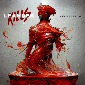 LEANDER KILLS: Vérkeringő (CD)
