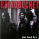 RHINO BUCKET: Get Used To It (CD)