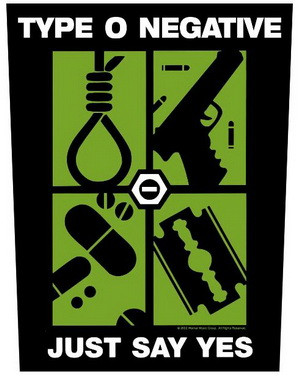 TYPE O NEGATIVE: Just Say Yes (hátfelvarró / backpatch)