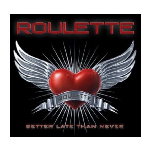 ROULETTE: Better Late Than Never (CD) ROULETTE: Better Late Than Never (CD)