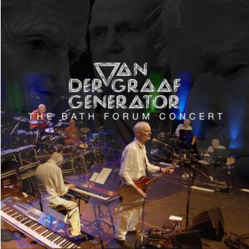   VAN DER GRAAF GENERATOR: Bath Forum Concert (2CD+Blu-ray+DVD)