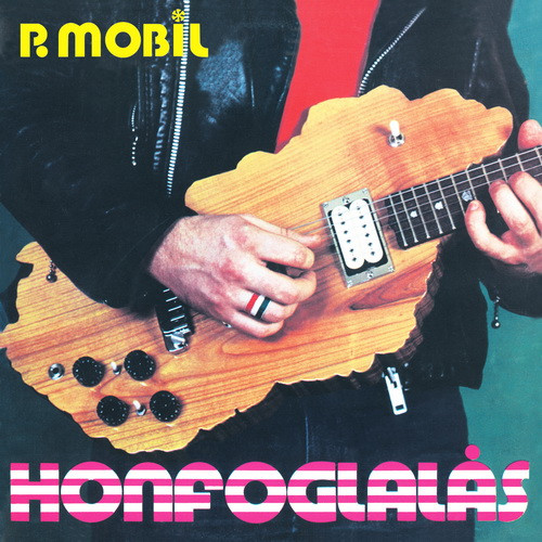 P. MOBIL: Honfoglalás (2CD, 2023 újrakiadás)