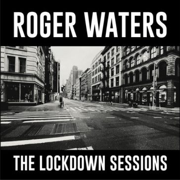 ROGER WATERS: The Lockdown Sessions (CD) (akciós!)