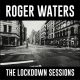 ROGER WATERS: The Lockdown Sessions (CD) (akciós!)