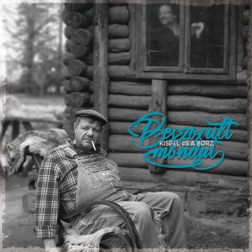 KISPÁL ÉS A BORZ: Beszorult mondat (CD)