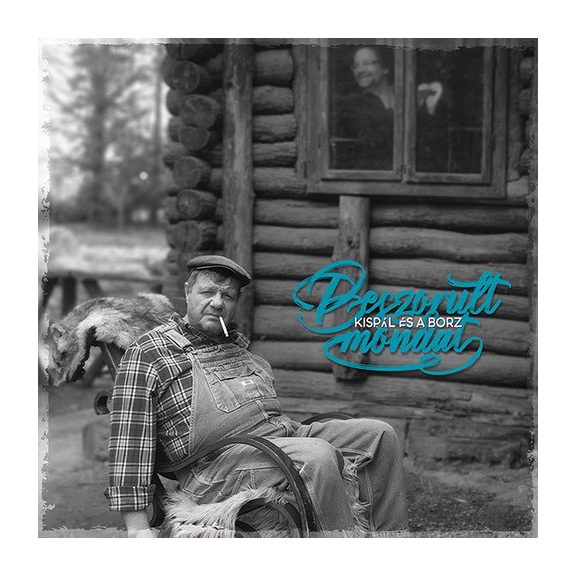 KISPÁL ÉS A BORZ: Beszorult mondat (CD) KISPÁL ÉS A BORZ: Beszorult mondat (CD)