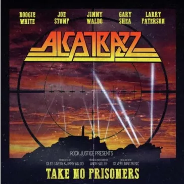 ALCATRAZZ: Take No Prisoners (CD)