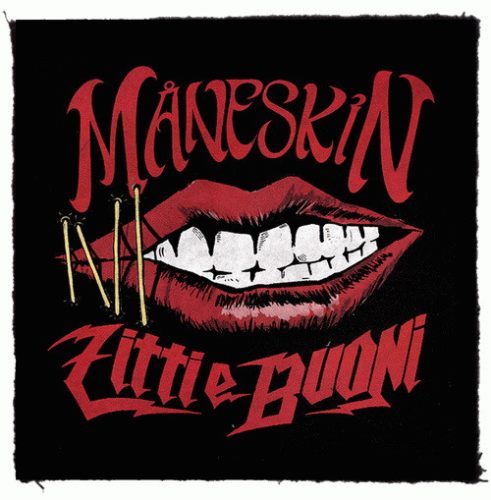 MANESKIN: Zitti E Buoni (9,5 cm x 9,5 cm) (felvarró)