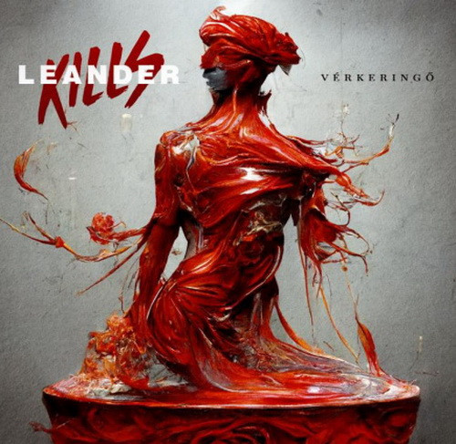LEANDER KILLS: Vérkeringő (LP)
