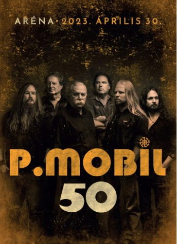 P. MOBIL: 50 - Aréna 2023.04.30. (DVD)
