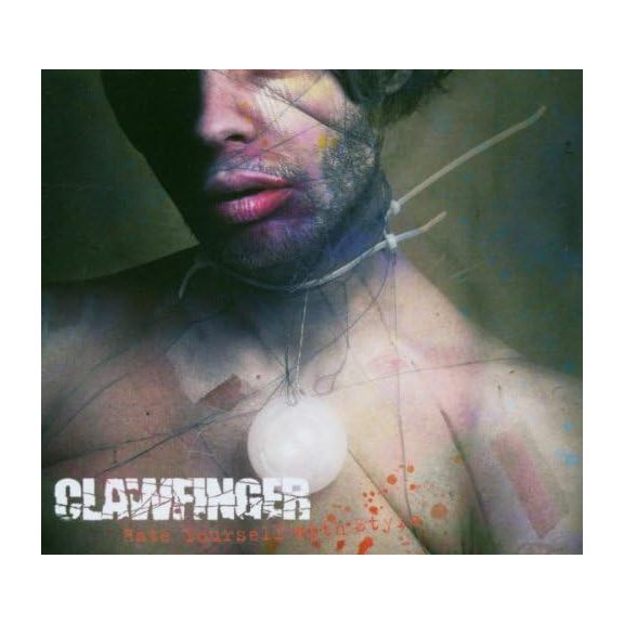 CLAWFINGER: Hate Yourself With Style (CD) CLAWFINGER: Hate Yourself With Style (CD)