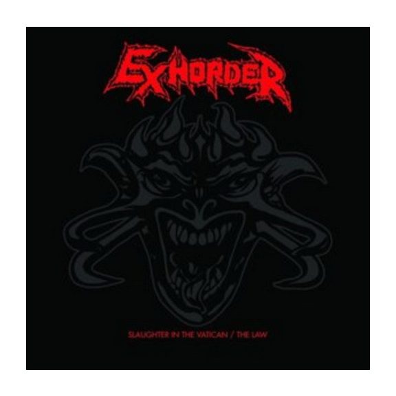 EXHORDER: Slaughter In The Vatican / The Law (2CD) EXHORDER: Slaughter In The Vatican / The Law (2CD)