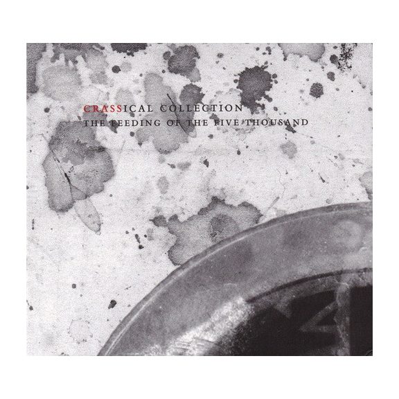 CRASS: Feeding the 5000 (2CD) CRASS: Feeding the 5000 (2CD)
