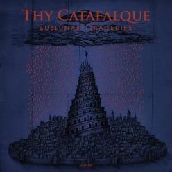 THY CATAFALQUE: Sublunary Tragedies (CD)