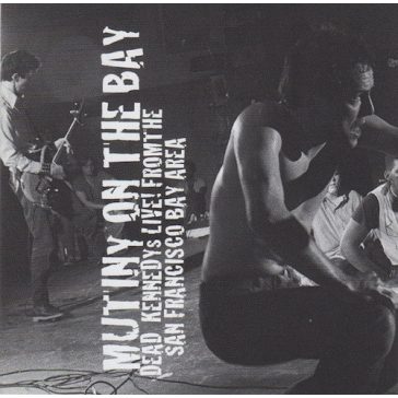 DEAD KENNEDYS: Mutiny On The Bay (CD)