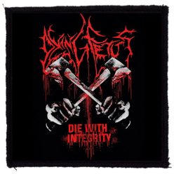   DYING FETUS: Die With Integrity (9,5 cm x 9,5 cm) (felvarró) 